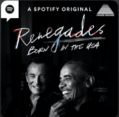 Podcast recommendation: Renegades: Born in the USA on Spotify
