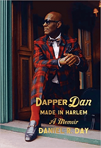 Lucus Welch of Highspot recommends the memoir "Dapper Dan - Made in Harlem."