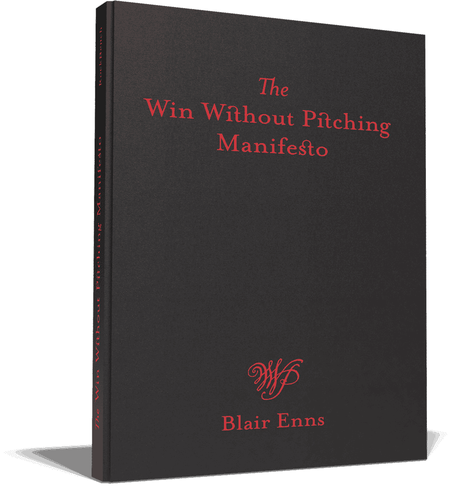Jeff Walpole of Phase 2 recommends “Win Without Pitching” by Blair Enns.