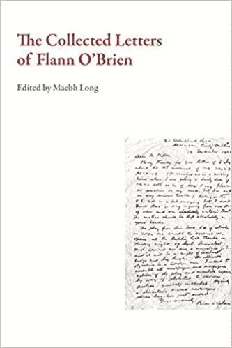 John Prior of twentysix recommends "The Collected Letters of Flann O’Brien."